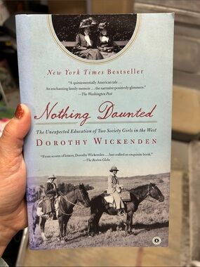Nothing Daunted Hardcover Book